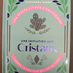UNE INITIATION AU CRISTAUX